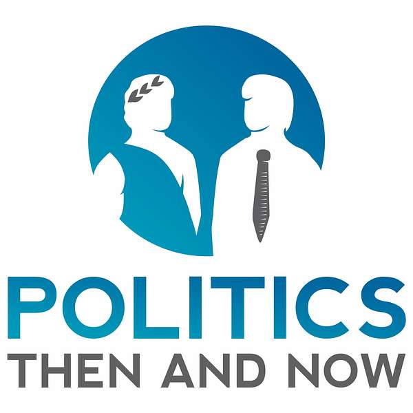 Politics Then and Now Podcast Artwork Image