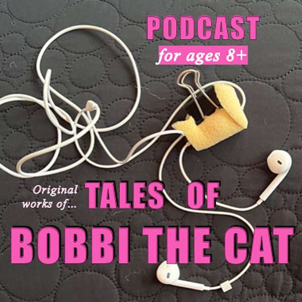 Tales of Bobbi the Cat Podcast Artwork Image