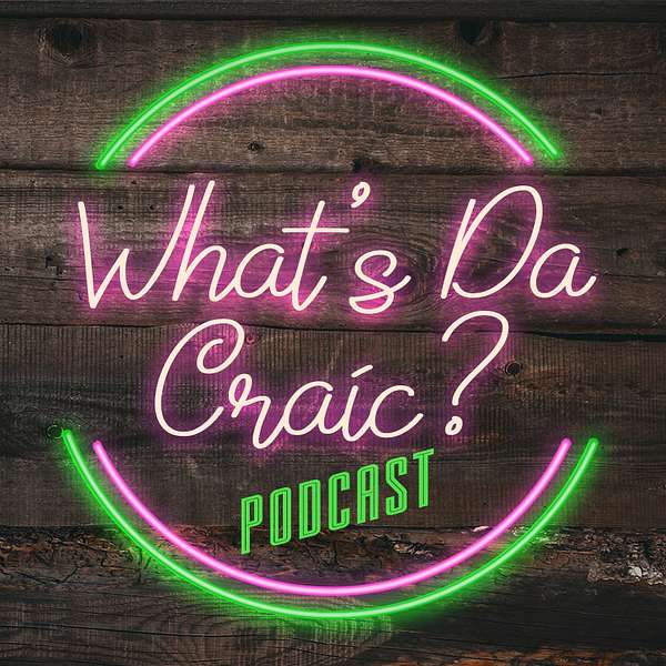 What's Da Craic? With Janet Devlin Podcast Artwork Image