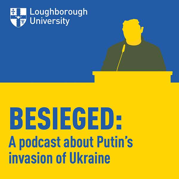 Besieged: A podcast about Putin’s invasion of Ukraine Podcast Artwork Image