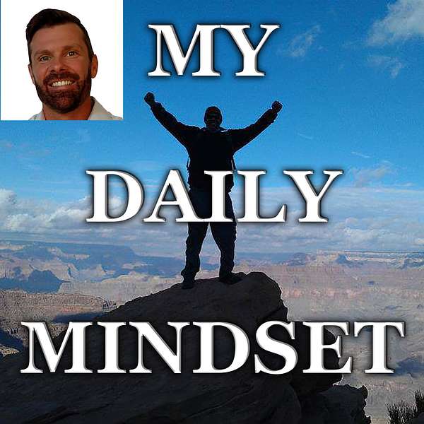 My Daily Mindset  Podcast Artwork Image