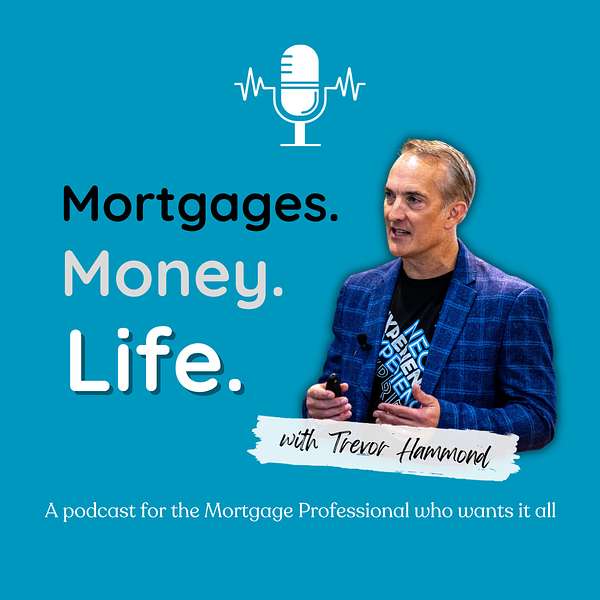 Artwork for Mortgages. Money. Life.