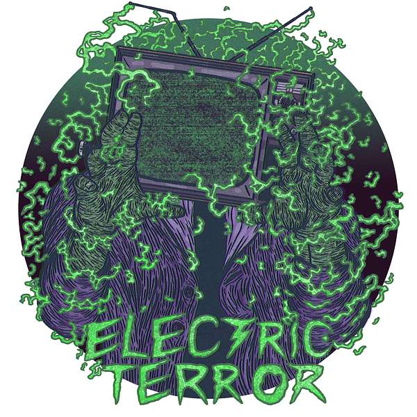 Return of The Electric Terror Podcast Artwork Image