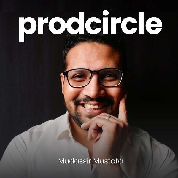 Prodcricle with Mudassir Mustafa Podcast Artwork Image
