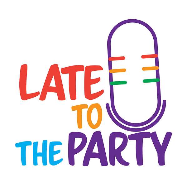 Late To The Party - a podcast on Autism Podcast Artwork Image