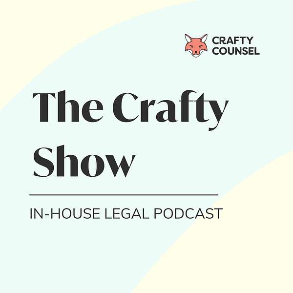 The Crafty Show - Crafty Counsel's in-house legal podcast  Podcast Artwork Image
