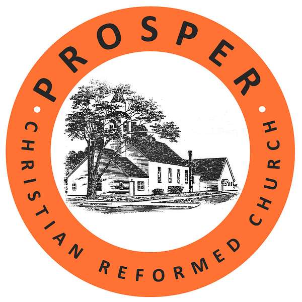 Prosper Christian Reformed Church Podcast Artwork Image