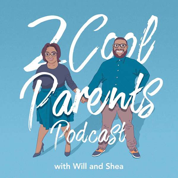 2 Cool Parents Podcast Podcast Artwork Image