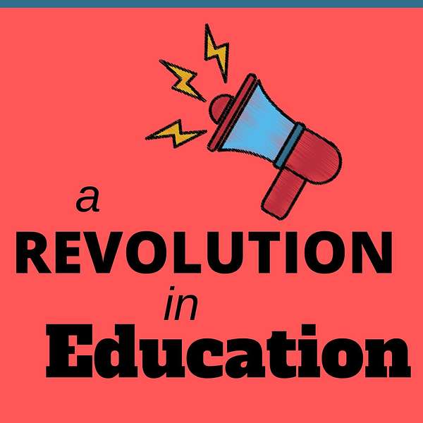 A Revolution in Education Podcast Artwork Image