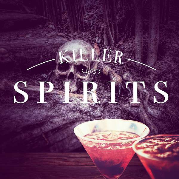 Killer Spirits Podcast Podcast Artwork Image