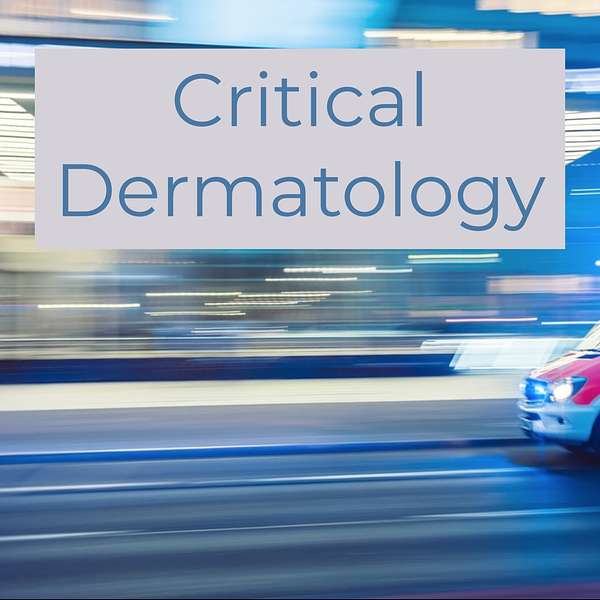 Critical Dermatology Podcast Artwork Image