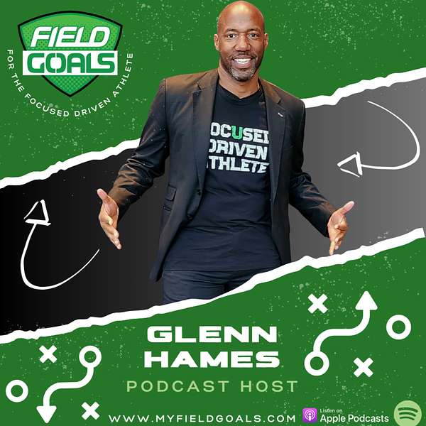 Field Goals for the Focused Driven Athlete Podcast Artwork Image