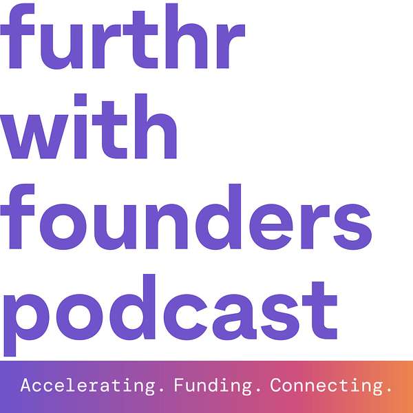Furthr with Founders Podcast Artwork Image