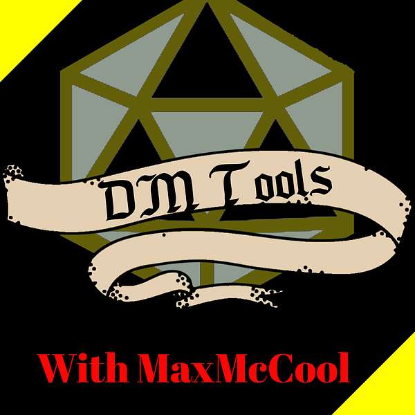 DM Tools with MaxMcCool Podcast Artwork Image
