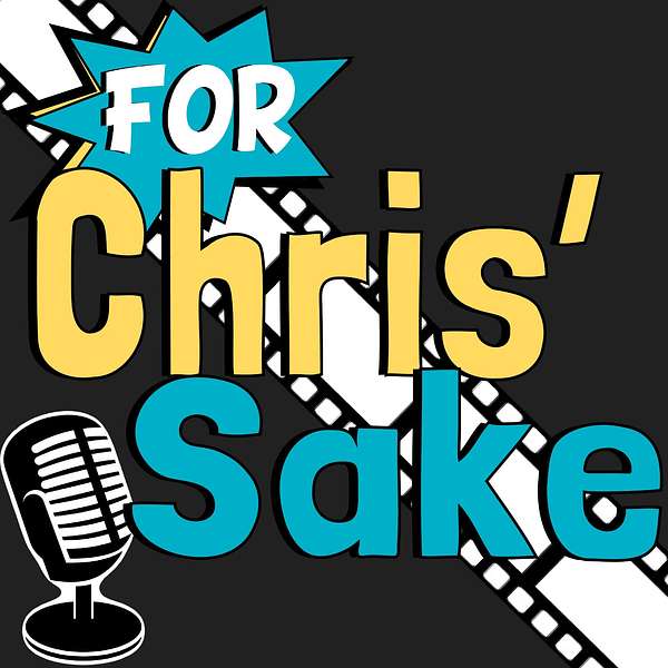 For Chris' Sake Podcast Artwork Image