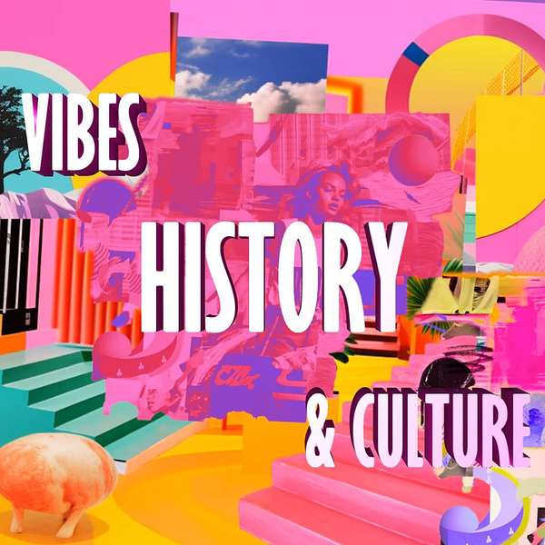 VHC (Vibes, History & Culture) Podcast Artwork Image