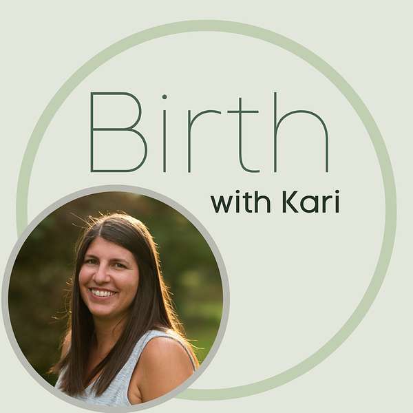 Birth with Kari Podcast Artwork Image