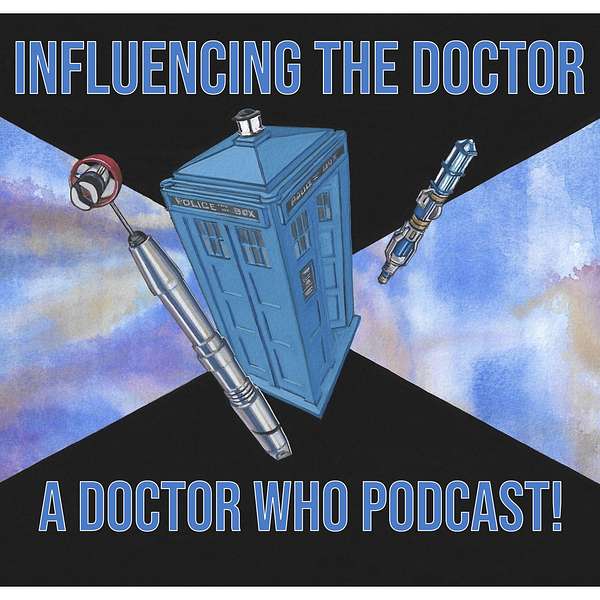 Influencing the Doctor Podcast Artwork Image