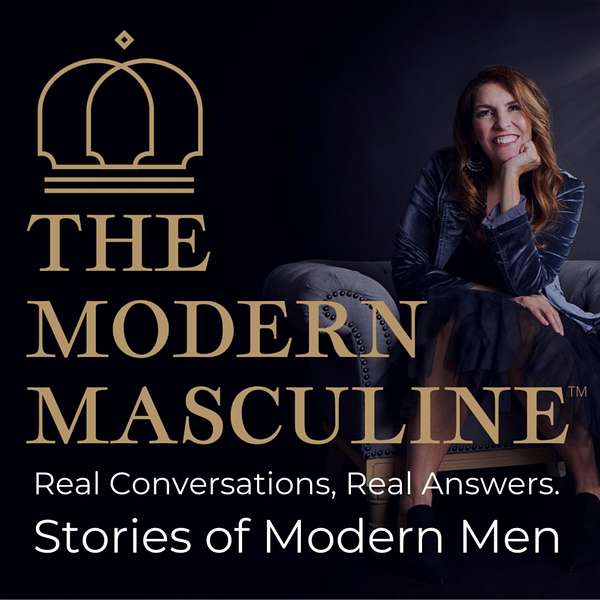 The Modern Masculine™ Podcast Artwork Image