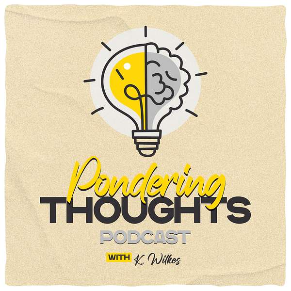 Pondering Thoughts Podcast Podcast Artwork Image