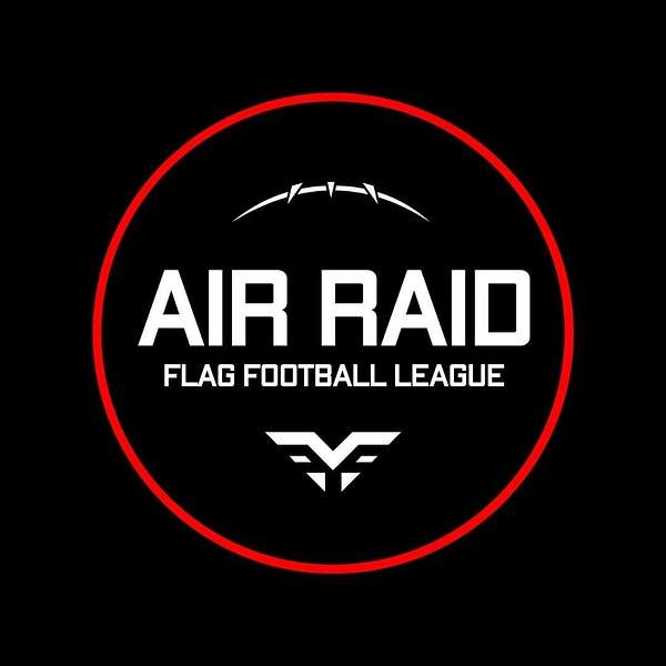 Air Raid Flag Football Podcast Podcast Artwork Image