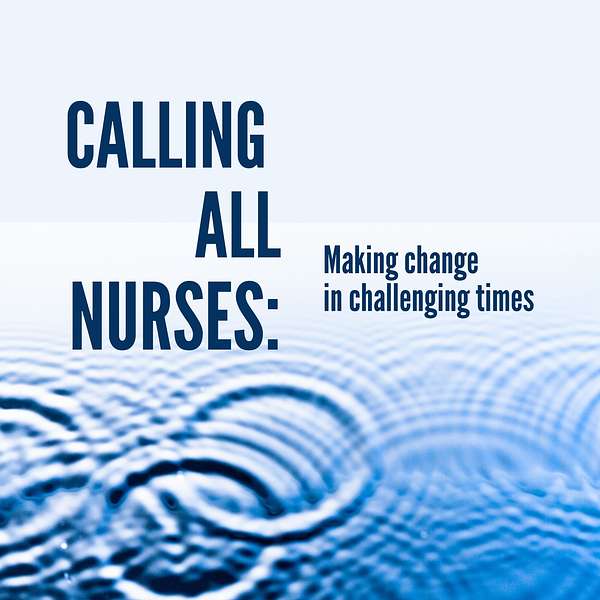 Calling All Nurses Podcast Artwork Image