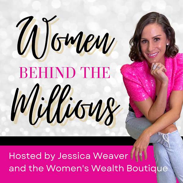 Women Behind the Millions Podcast Artwork Image