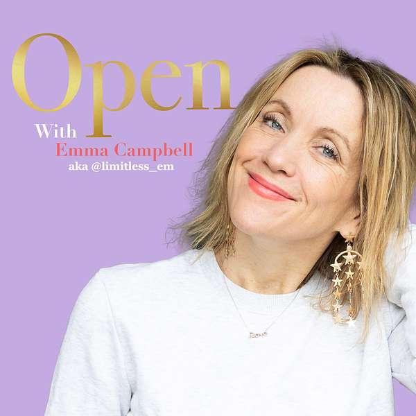 Open with Emma Campbell Podcast Artwork Image