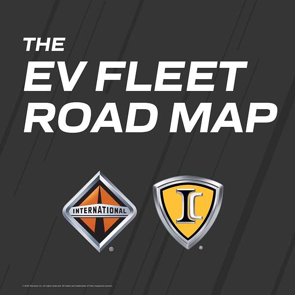 The EV Fleet Road Map Podcast Artwork Image