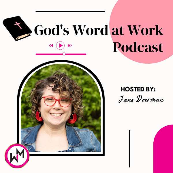 God's Word at Work Podcast Podcast Artwork Image