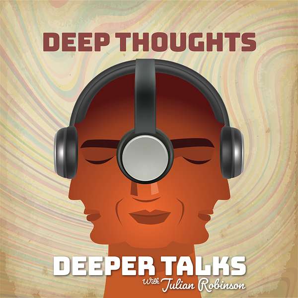 Deep Thoughts Deeper Talks Podcast Artwork Image
