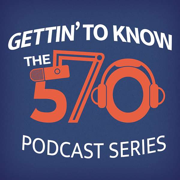 Gettin' To Know The 570 Podcast Artwork Image