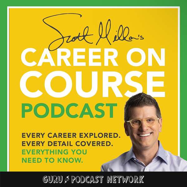 Career on Course w/ Scott Jeffrey Miller Podcast Artwork Image