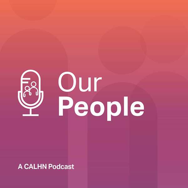 Our People: Central to healthcare Podcast Artwork Image