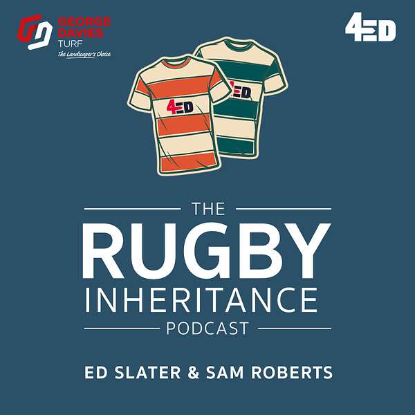The Rugby Inheritance Podcast Podcast Artwork Image