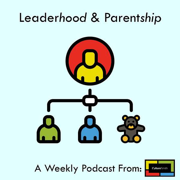 Leaderhood & Parentship Podcast Artwork Image