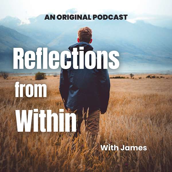 Reflections from Within Podcast Artwork Image