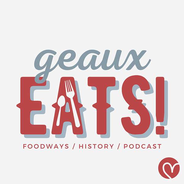 GeauxEATS! Podcast Artwork Image