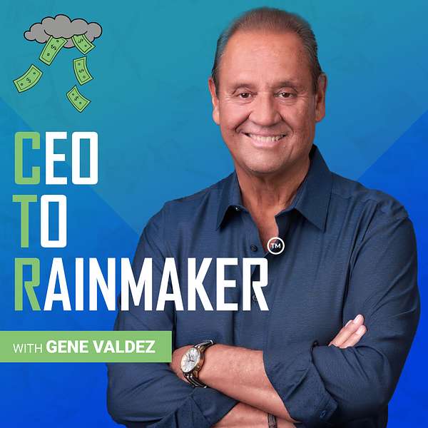 CEO To Rainmaker Podcast Artwork Image
