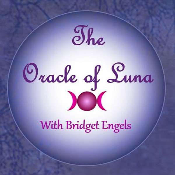 The Oracle of Luna with Bridget Engels- Conversations with Goddesses Podcast Artwork Image