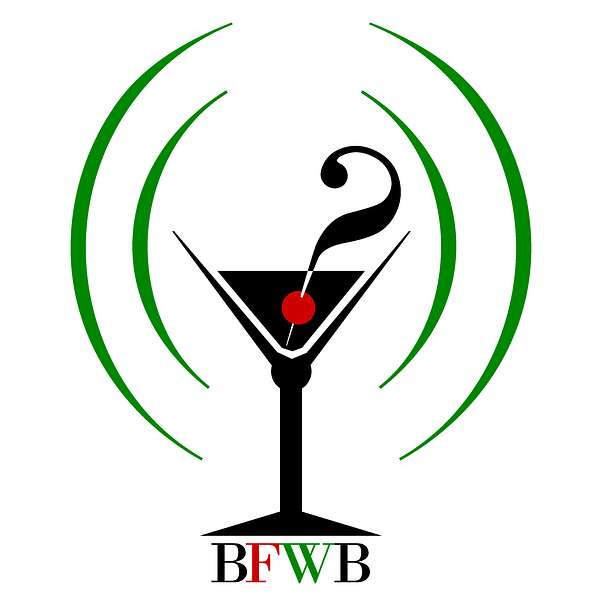 BFWB: Booze n' Facts With Blacks Podcast Artwork Image