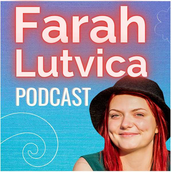 Farah Lutvica Podcast Podcast Artwork Image
