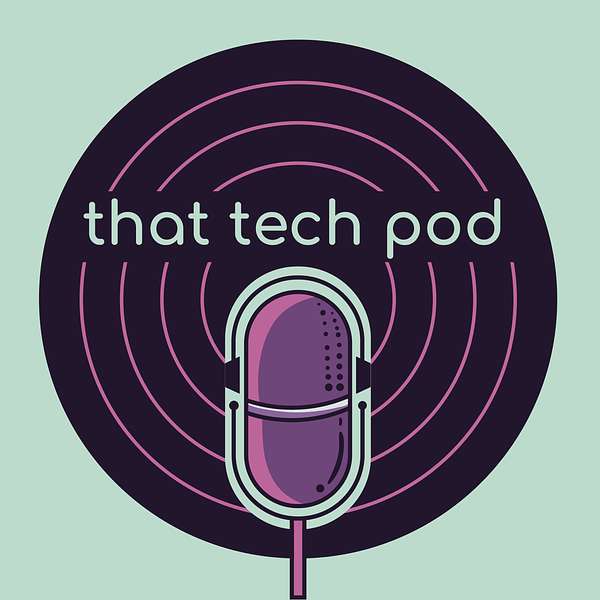 That Tech Pod Podcast Artwork Image