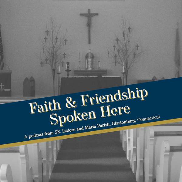 Faith and Friendship Spoken Here! Podcast Artwork Image