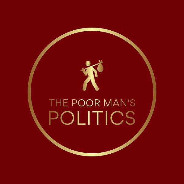 The Poor Man's Politics Podcast Artwork Image