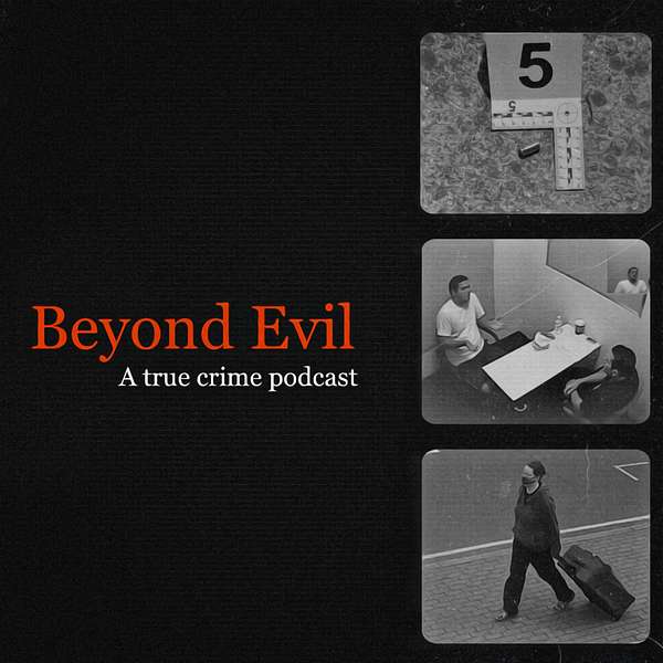 Beyond Evil Podcast Podcast Artwork Image