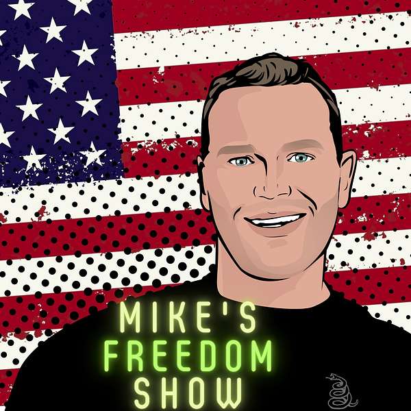 Mike's Freedom Show Podcast Artwork Image