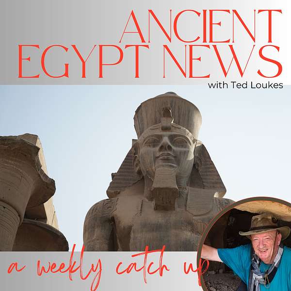 Ancient Egypt News - a Weekly Catch-Up Podcast Artwork Image