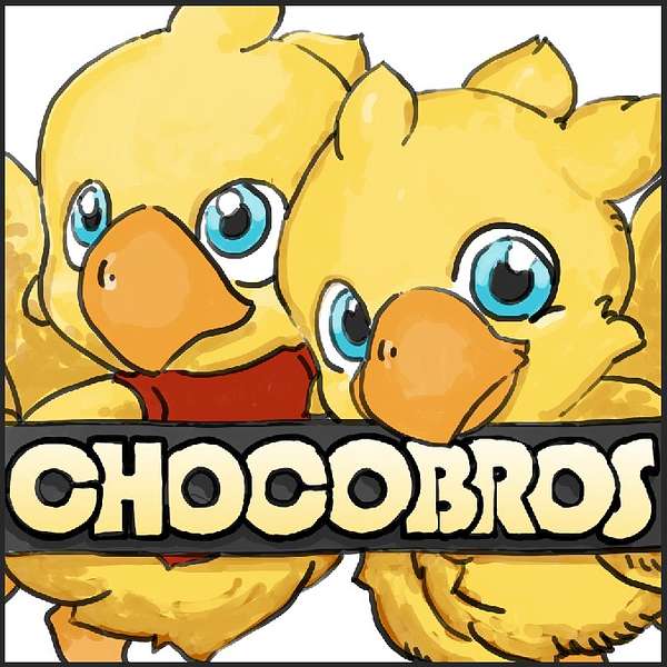 Chocobros: A Final Fantasy Journey Podcast Artwork Image