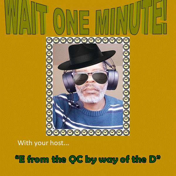 Wait One Minute! Podcast Artwork Image
